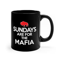 SUNDAYS ARE FOR THE MAFIA 11oz Ceramic Mug - BLACK