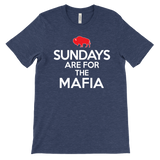 SUNDAYS ARE FOR THE MAFIA - Buffalo NY Football fan - T-shirt