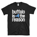 BUFFALO IS THE REASON - New York NY 716 city punk local support T-Shirt