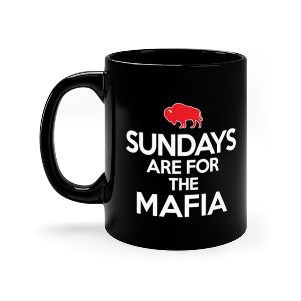 SUNDAYS ARE FOR THE MAFIA 11oz Ceramic Mug - BLACK