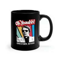 OH YEAAHH! - Jim Jones Jonestown Guyana Peoples Temple Agricultural Project Retro style coffee & tea Mug
