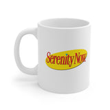 Serenity Now White mug