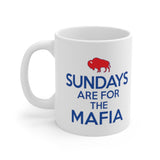 SUNDAYS ARE FOR THE MAFIA 11oz Ceramic Mug - WHITE