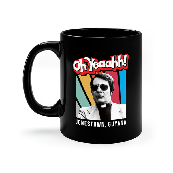 OH YEAAHH! - Jim Jones Jonestown Guyana Peoples Temple Agricultural Project Retro style coffee & tea Mug