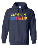 LIFE'S A BUFFALO -  Hooded Sweatshirt