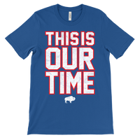 THIS IS OUR TIME - retro Buffalo football fan - T-shirt