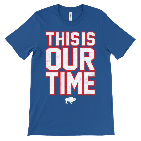 THIS IS OUR TIME - retro Buffalo football fan - T-shirt