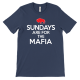 SUNDAYS ARE FOR THE MAFIA - Buffalo NY Football fan - T-shirt