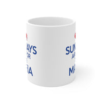 SUNDAYS ARE FOR THE MAFIA 11oz Ceramic Mug - WHITE