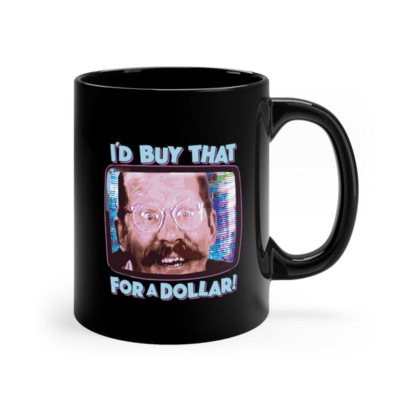 Buy that for a dollar black mug